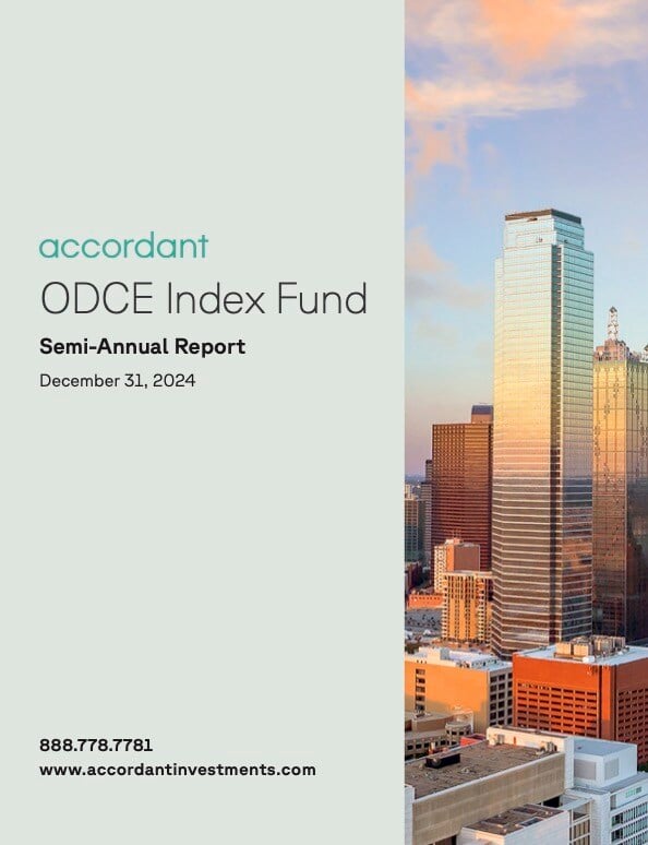 Accordant ODCE Index Fund Semi-Annual Report December 31, 2024